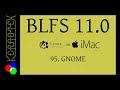 95: GNOME - BLFS 11.0 on iMac