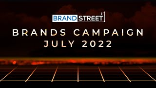 Brands Campaign | July || 2022