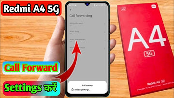 how to off call forwarding in redmi a4 5g, redmi a4 5g call forwarding kaise hataye