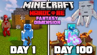 I Survived 100 Days of Hardcore Minecraft in a Fantasy Dimension And Here's What Happened