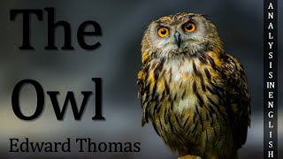 The Owl Ii Edward Thomas Ii Explanation And Ysis