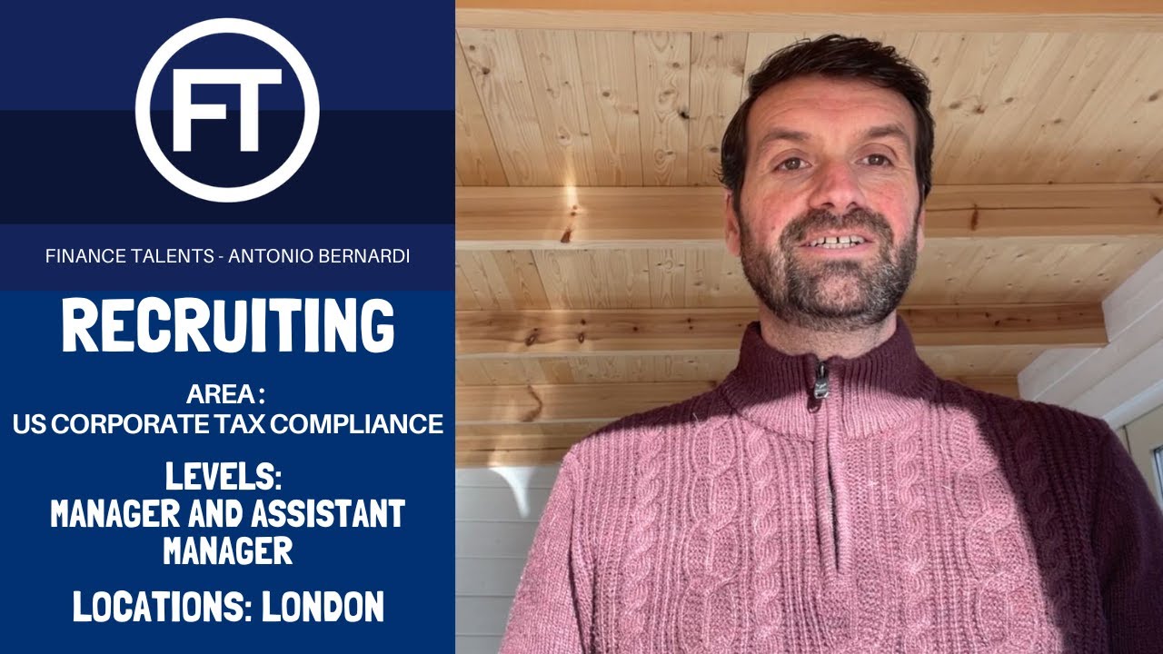 Recruiting for US Corporate Tax Compliance Managers and Assistant Managers, London