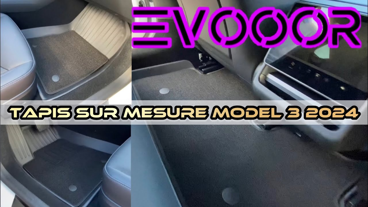 Test tapis étanche ​⁠EVOOOR Model 3 (2024) Highland 🏷️TESLA Floor All  Weather Double Layer Flocking 