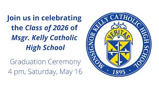 Graduation for Monsignor Kelly Catholic High School