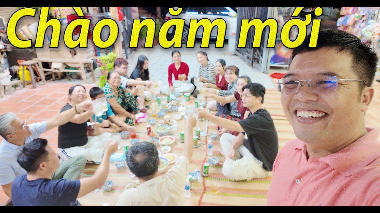 Tiệc Giao Thừa nhà Nam Việt 2026 - Bất ngờ có Việt Kiều ghé thăm