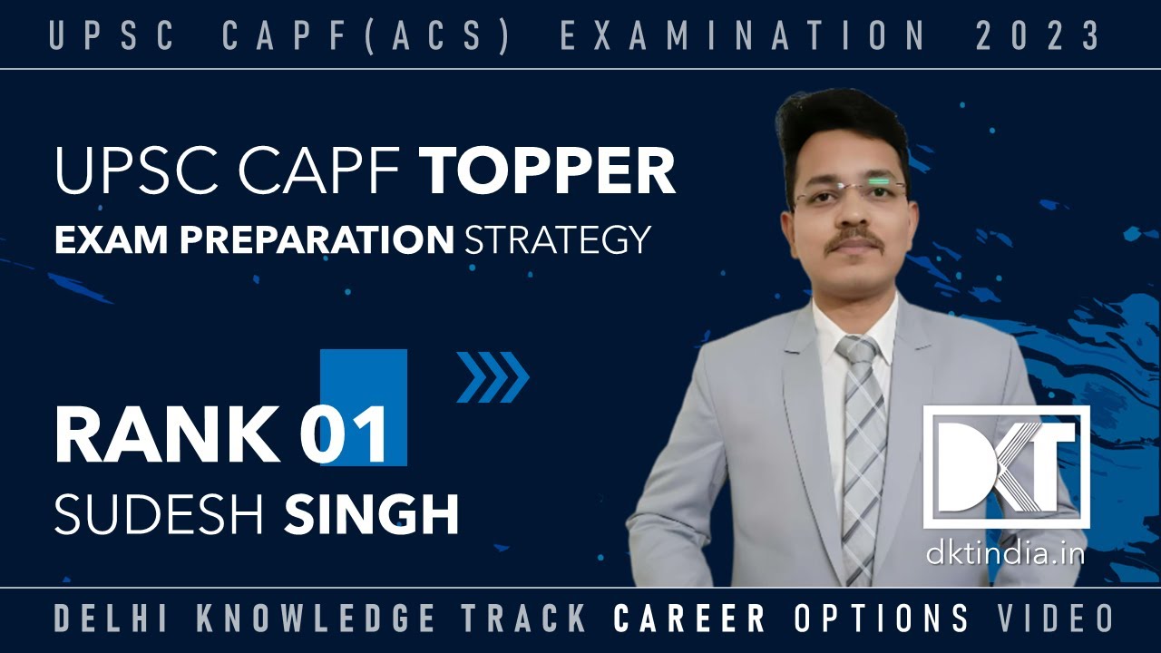 Rank 1 UPSC CAPF (AC) Exam 2023 | Strategy To Crack CAPF Exam In First ...