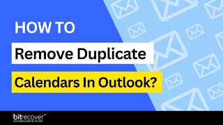 How to Remove Duplicate Calendars in Outlook? | Delete duplicate calendar entries in Outlook