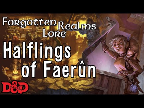 Forgotten Realms Lore - Halflings