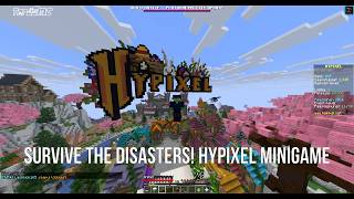 Survive the Disasters! Hypixel Minigame Paradise Map