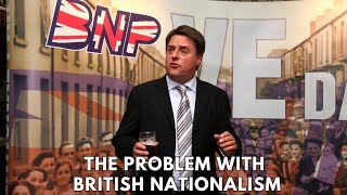 The Problem With British Nationalism...