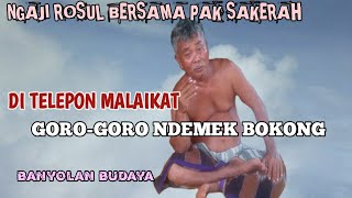 NGAJI ROSUL BERSAMA PAK SAKERAH