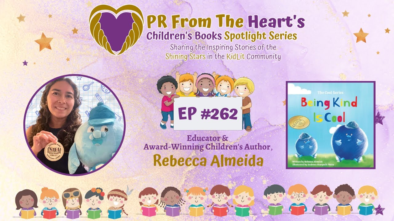 Children’s Books Spotlight Series Ep. #262: Rebecca Almeida | Being ...