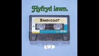 Hyfryd Iawn - Bandicoot (Podlediad Lŵp)