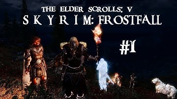 [Skyrim: Frostfall Survival] A new experience every time [#1]