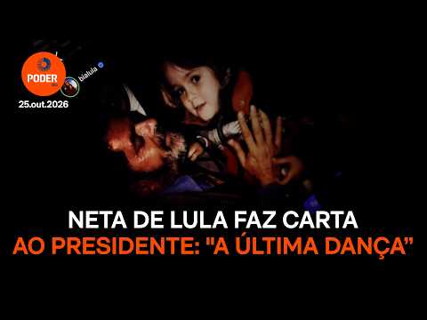 Neta de Lula faz carta ao presidente: “A última dança”