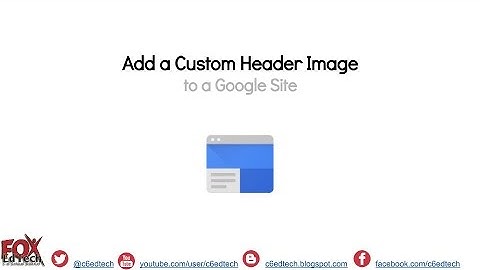 Add a Custom Header Image to a Google Site