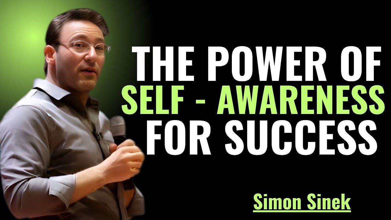 The Power of Self-Awareness for Success | Simon Sinek Inspired 🧠🔥