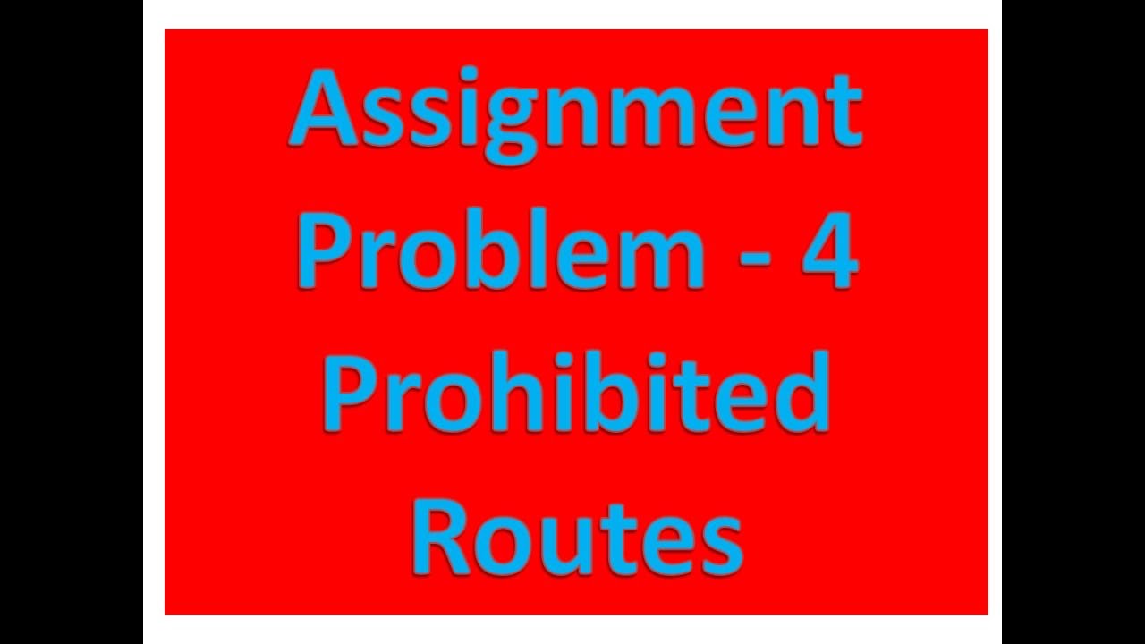 what is prohibited assignment problem