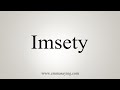 How to say imsety