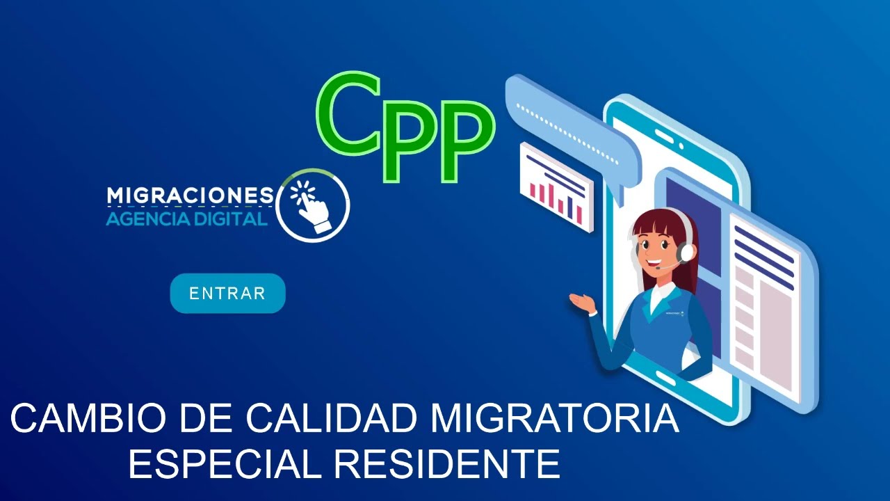 CAMBIO PERMISO TEMPORAL CPP A CARNET DE EXTRANJERIA ESPECIAL RESIDENTE AGENCIA DIGITAL MIGRACIONES