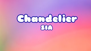 Chandelier  Sia  Lirik Terjemahan