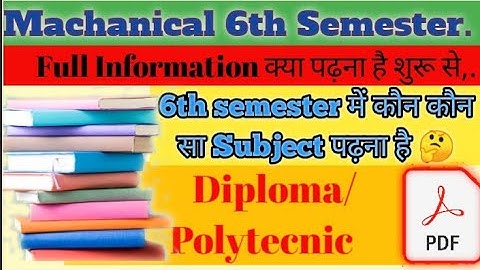 Polytechnic Mechanical 6th Semester Syllabus BTEUP Latest Syllabus 2022 "6th Sem Subject |Six Sem".