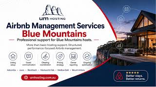 Airbnb Management Services Blue Mountains | Professional Short-Term Rental Support for Hosts