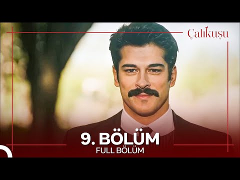 Çalıkuşu 9. Bölüm