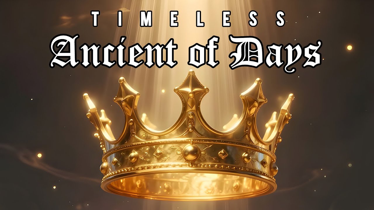 Timeless Ancient of Days | Soaring Christian Worship Power Ballad