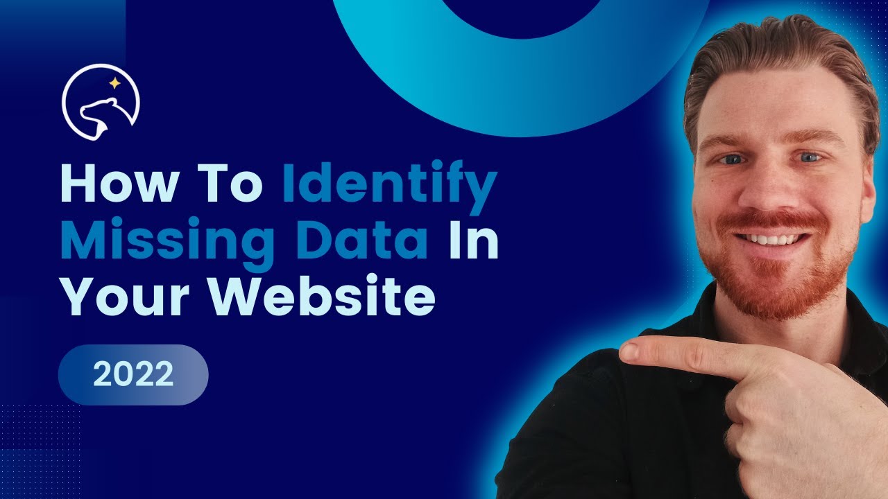 How To Identify Missing Data In Your Website (2022) - YouTube