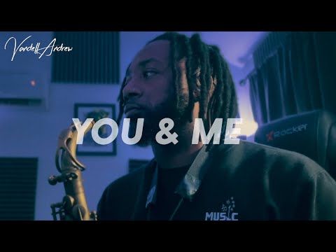 You & Me - Vandell Andrew