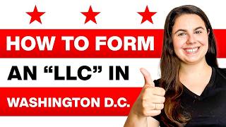 Washington D.C LLC: How to Set Up an LLC In Washington D.C (Easy to Follow Guidance)