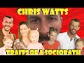 Chris Watts-Traits Of A Sociopath