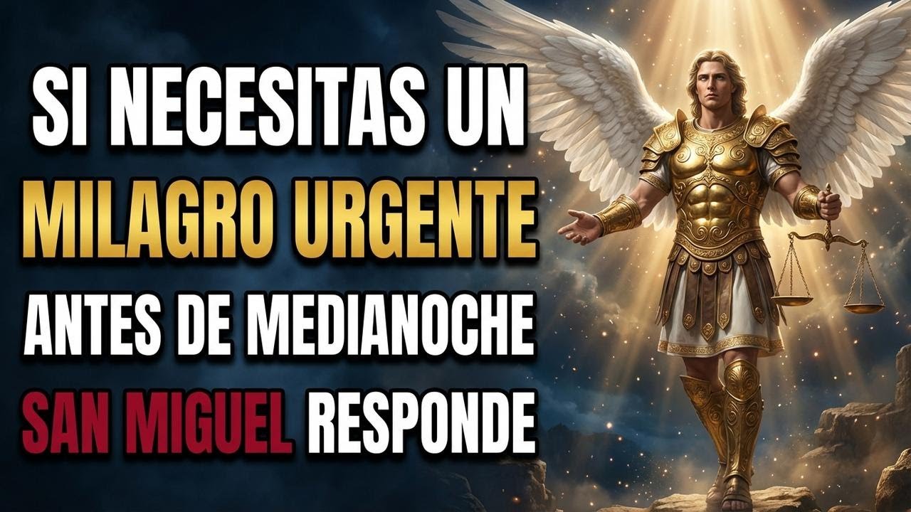 SI NECESITAS UN MILAGRO URGENTE ANTES DE MEDIANOCHE | San Miguel Responde.