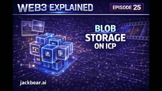 Blob Storage on ICP – How Web3 Handles Files & Media | Ep25 Web3 Explained screenshot 3