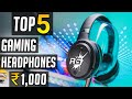 Top 5 best gaming headphones under 1000 rs 2022 | Best Gaming headphones under 1000 rs