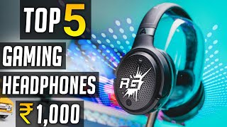 Top 5 best gaming headphones under 1000 rs 2022 | Best Gaming headphones under 1000 rs