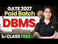 DBMS for GATE 2027 | Paid Batch 1st Class FREE | Sanskriti Ma'am