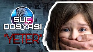 Suç Dosyası Yeter 13.05.2024