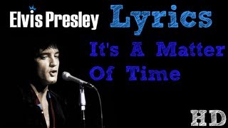 Watch Elvis Presley Its A Matter Of Time video