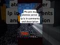 Join My Aternos Server IP In Comments And Description