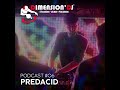 DIMENSION'DJ Podcast #06 : Predacid