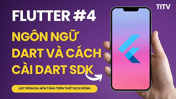 Flutter 04 - Lập trình Dart: cách cài Dart SDK