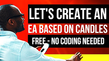How to create a forex robot EA based on candles candlesticks - Fxdreema tutorial - FOREX EA TRADER