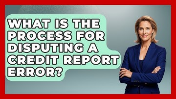 What Is The Process For Disputing A Credit Report Error? - Your Bankruptcy Advisors