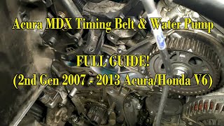 Acura MDX Water Pump and Timing Belt! (2nd Gen 2007 - 2013) Honda 3.6L