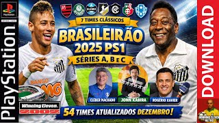 WE2002 Brasileirão 2025 (PS1) 🇧🇷  (LINK DIRETO) Novos Estádios | 54 times   Clássicos | by WElegends