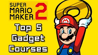 Super Mario Maker 2 Top 5 Newest GADGET Courses (Switch)