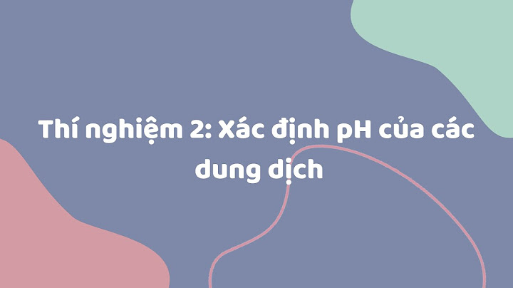 Báo cáo thực hành hóa 11 bài 6