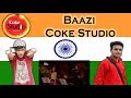 Indian react on baazi sahir ali bagga  aima baig  episode 3 coke studio season 10